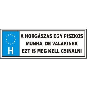   Glumă Plăcuță De Înmatriculare Pescuitul Este O Muncă Murdară